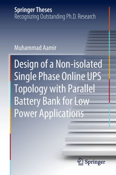 Design of a Non-isolated Single Phase Online UPS Topology with Parallel Battery Bank for Low Power Applications