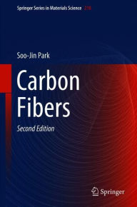 Title: Carbon Fibers / Edition 2, Author: Soo-Jin Park