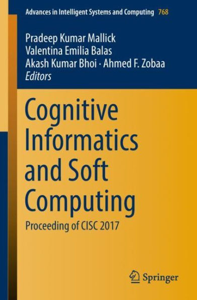 Cognitive Informatics and Soft Computing: Proceeding of CISC 2017