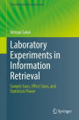 Laboratory Experiments in Information Retrieval: Sample Sizes, Effect Sizes, and Statistical Power
