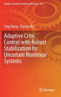 Adaptive Critic Control with Robust Stabilization for Uncertain Nonlinear Systems