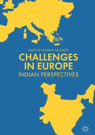Title: Challenges in Europe: Indian Perspectives, Author: Gulshan Sachdeva