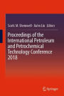 Proceedings of the International Petroleum and Petrochemical Technology Conference 2018