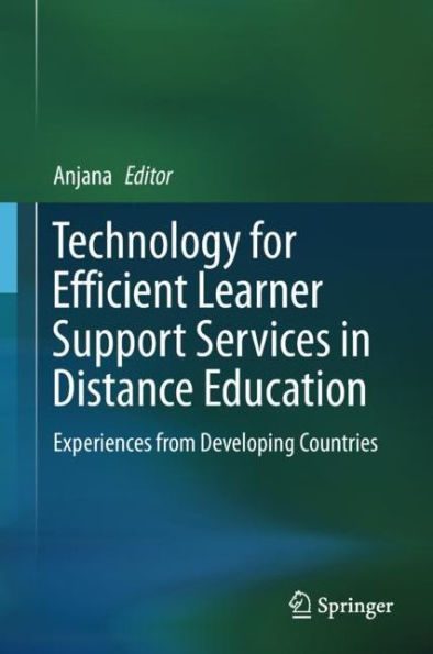 Technology for Efficient Learner Support Services in Distance Education: Experiences from Developing Countries