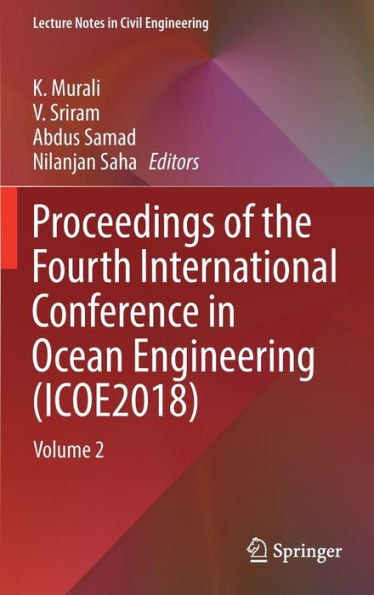 Proceedings of the Fourth International Conference in Ocean Engineering (ICOE2018): Volume 2