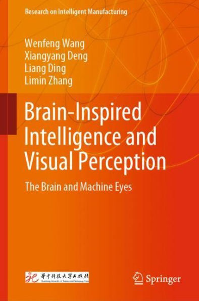 Brain-Inspired Intelligence and Visual Perception: The Brain and Machine Eyes