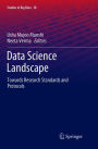 Data Science Landscape: Towards Research Standards and Protocols