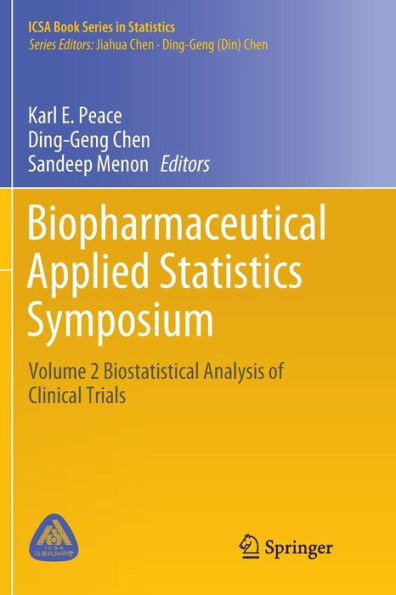 Biopharmaceutical Applied Statistics Symposium: Volume 2 Biostatistical Analysis of Clinical Trials