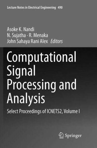 Computational Signal Processing and Analysis: Select Proceedings of ICNETS2, Volume I
