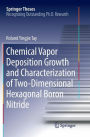 Chemical Vapor Deposition Growth and Characterization of Two-Dimensional Hexagonal Boron Nitride