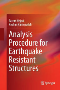 Title: Analysis Procedure for Earthquake Resistant Structures, Author: Farzad Hejazi