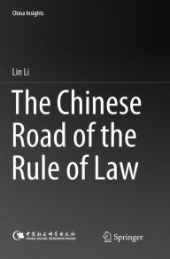 Title: The Chinese Road of the Rule of Law, Author: Lin Li