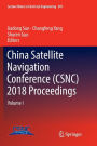 China Satellite Navigation Conference (CSNC) 2018 Proceedings: Volume I