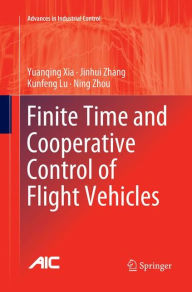 Title: Finite Time and Cooperative Control of Flight Vehicles, Author: Yuanqing Xia