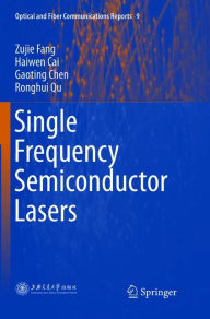 Title: Single Frequency Semiconductor Lasers, Author: Zujie Fang