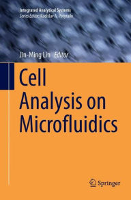 Title: Cell Analysis on Microfluidics, Author: Jin-Ming Lin