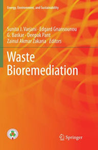 Title: Waste Bioremediation, Author: Sunita J. Varjani