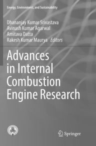 Title: Advances in Internal Combustion Engine Research, Author: Dhananjay Kumar Srivastava