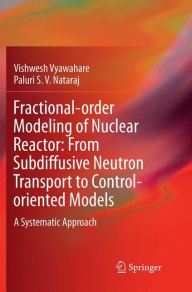 Title: Fractional-order Modeling of Nuclear Reactor: From Subdiffusive Neutron Transport to Control-oriented Models: A Systematic Approach, Author: Vishwesh Vyawahare