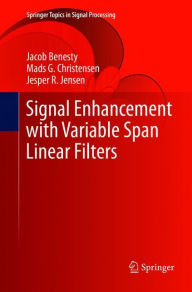 Title: Signal Enhancement with Variable Span Linear Filters, Author: Jacob Benesty