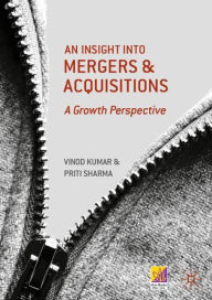 Title: An Insight into Mergers and Acquisitions: A Growth Perspective, Author: Vinod Kumar