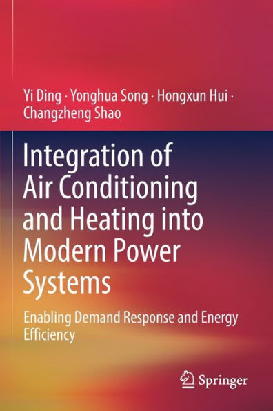 Integration of Air Conditioning and Heating into Modern Power Systems: Enabling Demand Response and Energy Efficiency
