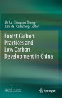 Forest Carbon Practices and Low Carbon Development in China