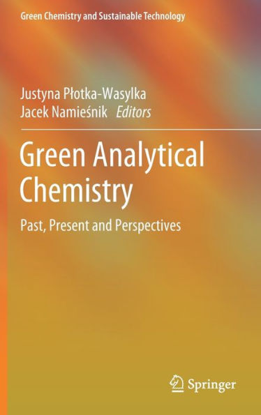 Green Analytical Chemistry: Past, Present and Perspectives
