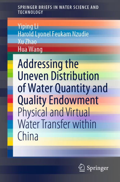 Addressing the Uneven Distribution of Water Quantity and Quality Endowment: Physical and Virtual Water Transfer within China