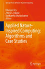 Applied Nature-Inspired Computing: Algorithms and Case Studies