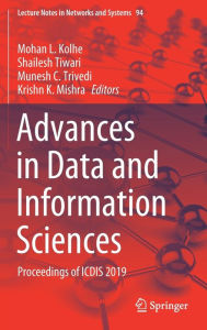Title: Advances in Data and Information Sciences: Proceedings of ICDIS 2019, Author: Mohan L. Kolhe