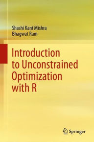 Title: Introduction to Unconstrained Optimization with R, Author: Shashi Kant Mishra