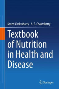 Title: Textbook of Nutrition in Health and Disease, Author: Kaveri Chakrabarty
