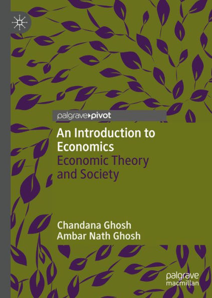 An Introduction to Economics: Economic Theory and Society