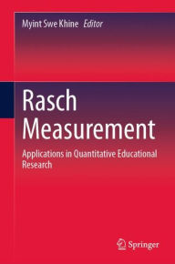 Title: Rasch Measurement: Applications in Quantitative Educational Research, Author: Myint Swe Khine