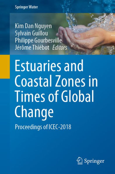 Estuaries and Coastal Zones in Times of Global Change: Proceedings of ICEC-2018