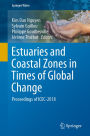 Estuaries and Coastal Zones in Times of Global Change: Proceedings of ICEC-2018