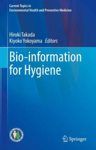 Title: Bio-information for Hygiene, Author: Hiroki Takada