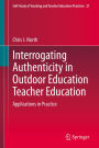 Interrogating Authenticity in Outdoor Education Teacher Education: Applications in Practice