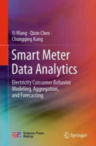 Title: Smart Meter Data Analytics: Electricity Consumer Behavior Modeling, Aggregation, and Forecasting, Author: Yi Wang
