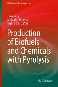 Title: Production of Biofuels and Chemicals with Pyrolysis, Author: Zhen Fang