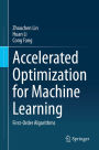 Accelerated Optimization for Machine Learning: First-Order Algorithms