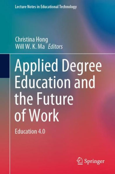 Applied Degree Education and the Future of Work: Education 4.0