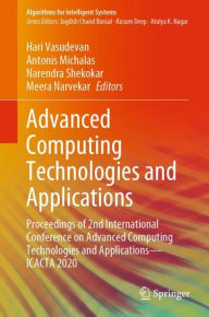 Title: Advanced Computing Technologies and Applications: Proceedings of 2nd International Conference on Advanced Computing Technologies and Applications-ICACTA 2020, Author: Hari Vasudevan