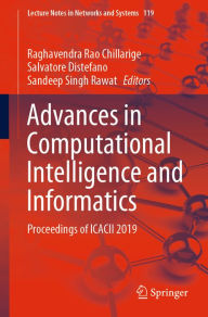 Title: Advances in Computational Intelligence and Informatics: Proceedings of ICACII 2019, Author: Raghavendra Rao Chillarige