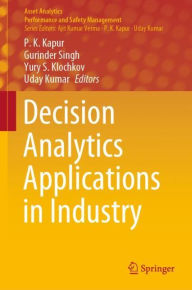 Title: Decision Analytics Applications in Industry, Author: P. K. Kapur