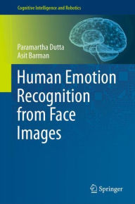 Title: Human Emotion Recognition from Face Images, Author: Paramartha Dutta