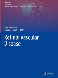 Title: Retinal Vascular Disease, Author: Alan Sheyman