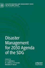 Title: Disaster Management for 2030 Agenda of the SDG, Author: V. K. Malhotra