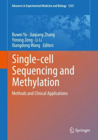 Title: Single-cell Sequencing and Methylation: Methods and Clinical Applications, Author: Buwei Yu